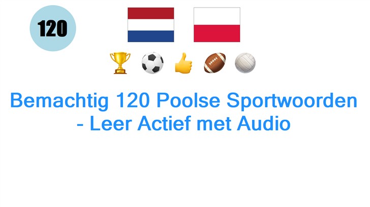 Bemachtig 120 Poolse Sportwoorden - Leer Actief met Audio